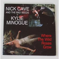 Cover Where The Wild Roses Grow - Kylie Minogue, Nick Cave And The Bad Seeds