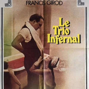 "Le Trio infernal" de Francis Girod