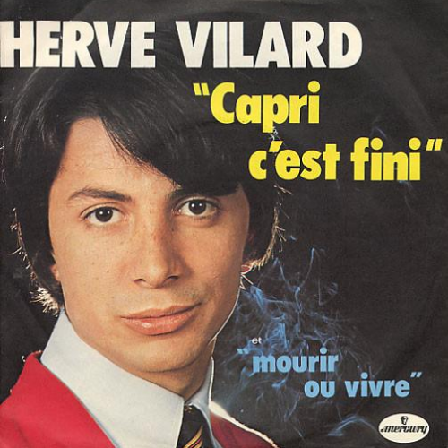 Capri c’est fini Hervé Vilard
