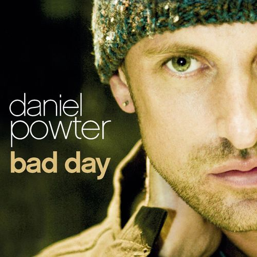 Bad Day Daniel Powter