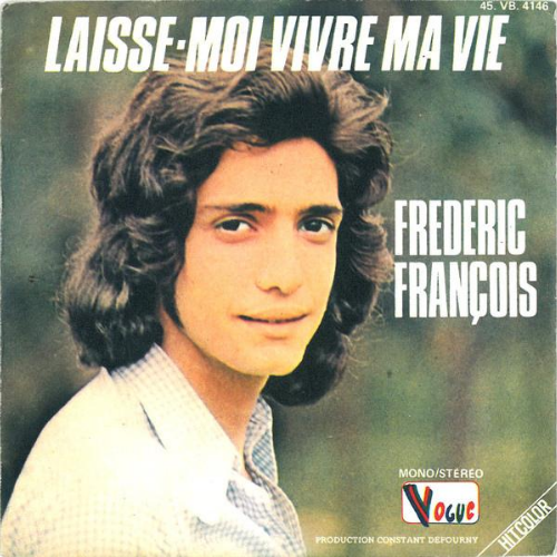 Laisse-moi vivre ma vie Frédéric François