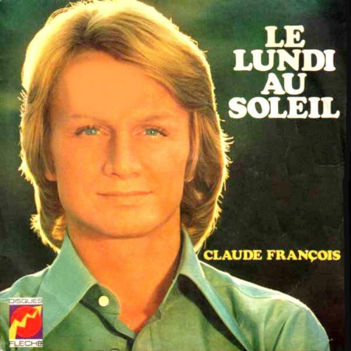 Le Lundi au soleil Claude François