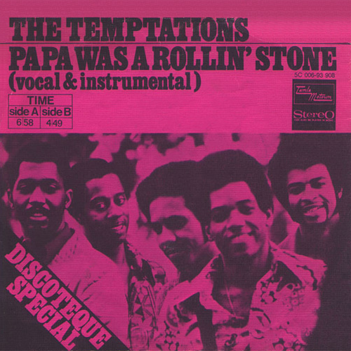 Papa Was a Rollin' Stone The Temptations