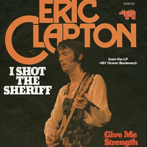 I Shot the Sheriff Eric Clapton