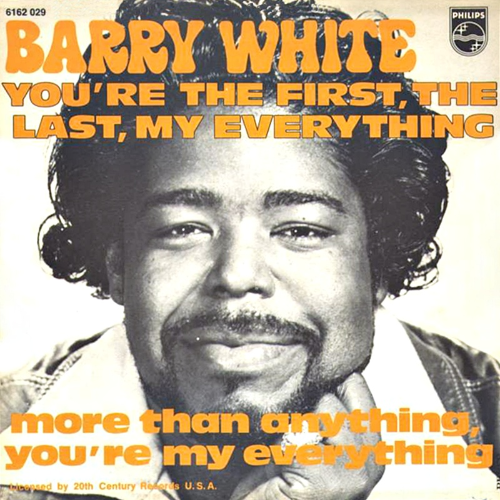 You're the First, the Last, My Everything Barry White