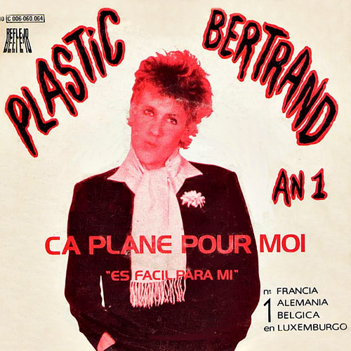 Ça plane pour moi Plastic Bertrand