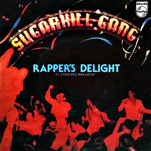Rapper's Delight The Sugarhill Gang