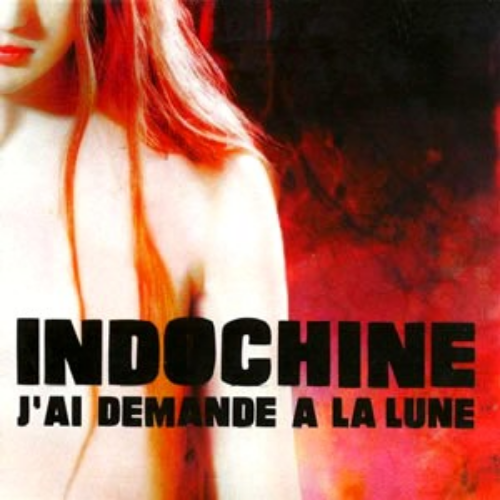 J'ai demandé à la lune Indochine