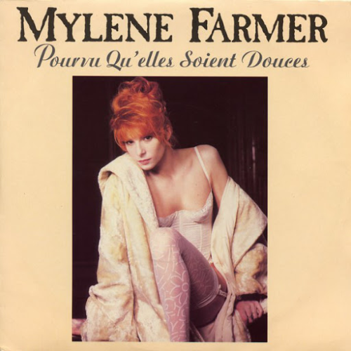 Pourvu qu'elles soient douces Mylène Farmer