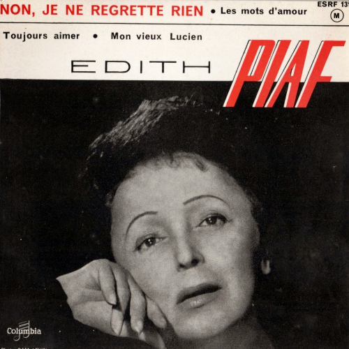 Non, je ne regrette rien Edith Piaf