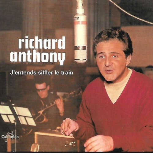 J'entends siffler le train Richard Anthony