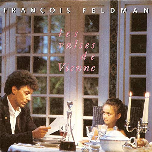 Les Valses de Vienne Francois Feldman