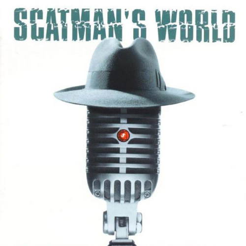 Scatman's World Scatman John