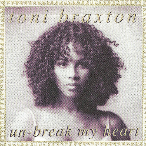 Toni Braxton - Un-Break My Heart