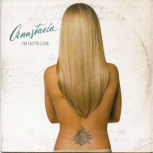 I'm Outta Love Anastacia