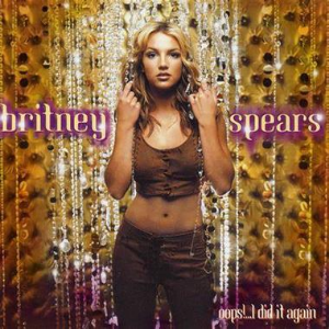 Oops!…I Did It Again - Britney Spears