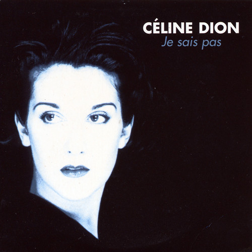 Céline Dion - Je sais pas