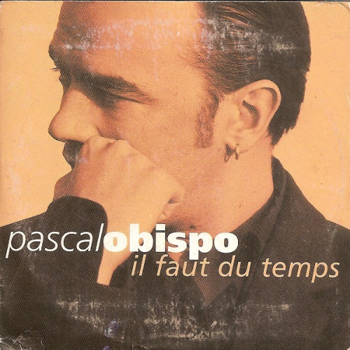 Pascal Obispo - Il faut du temps