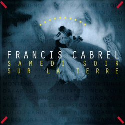 Cover Je t'aimais, je t'aime, je t'aimerai - Francis Cabrel