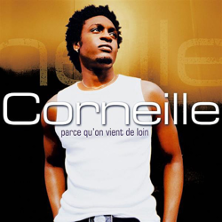 Cover Parce Qu'on Vient De Loin - Corneille