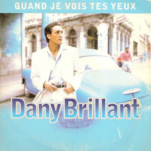 Dany Brillant - Quand je vois tes yeux