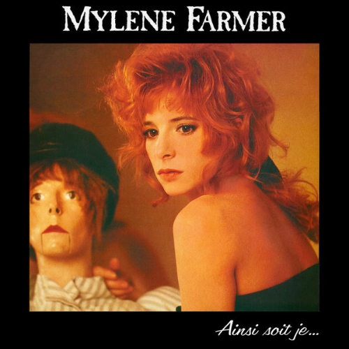 Mylène Farmer - Ainsi soit je...