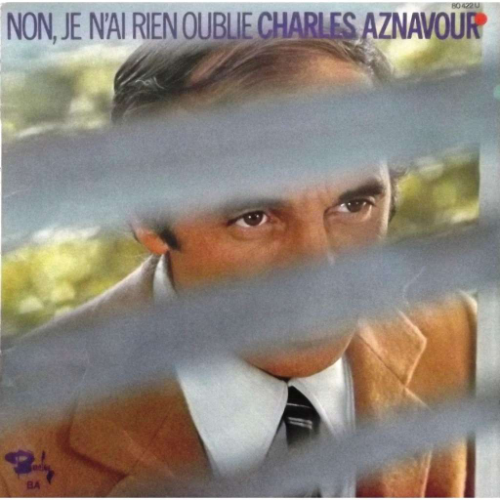 Charles Aznavour - Non, je n'ai rien oublié