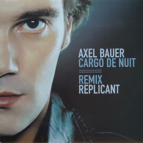 Axel Bauer - Cargo de nuit