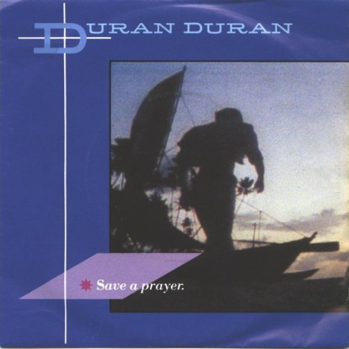 Duran Duran - Save a Prayer