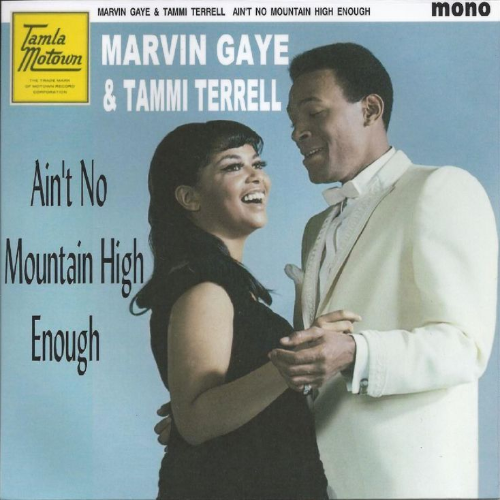 Marvin Gaye & Tammi Terrell - Ain't No Mountain High Enough