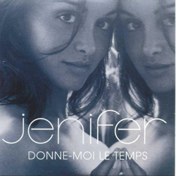 Cover Donne-moi le temps - Jenifer