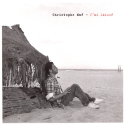Cover J'ai laissé - Christophe Maé