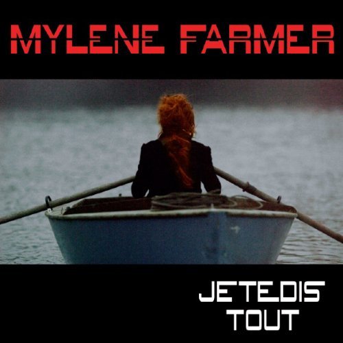 Mylène Farmer - Je te dis tout