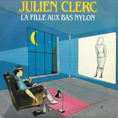 Julien Clerc - La fille aux bas nylon