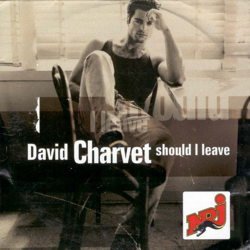 Cover Should I Leave - David Charvet