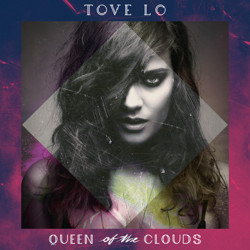 Cover Habits (Stay High) - Tove Lo
