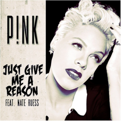 Cover Just Give Me A Reason (feat. Nate Ruess) - P!nk
