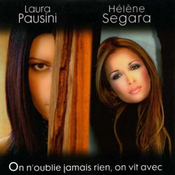 Cover On n'oublie jamais rien, on vit avec - Hélène Ségara, Laura Pausini