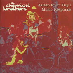 Cover Asleep From Day - The Chemical Brothers