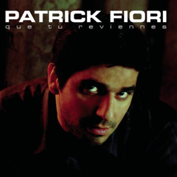 Cover Que tu reviennes - Patrick Fiori