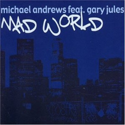 Cover Mad World (feat. Gary Jules) - Michael Andrews