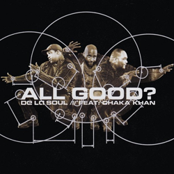 Cover All Good? (feat. Chaka Khan) - De La Soul