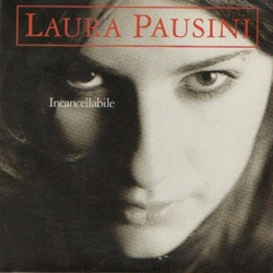 Cover Incancellabile - Laura Pausini