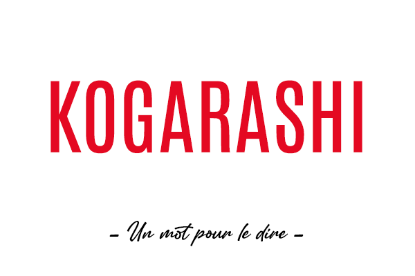 Un mot pour le dire : « Kogarashi »