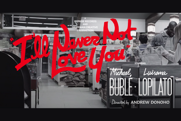 Le coup de coeur Chérie : I'll Never Not Love You - Michael Bublé