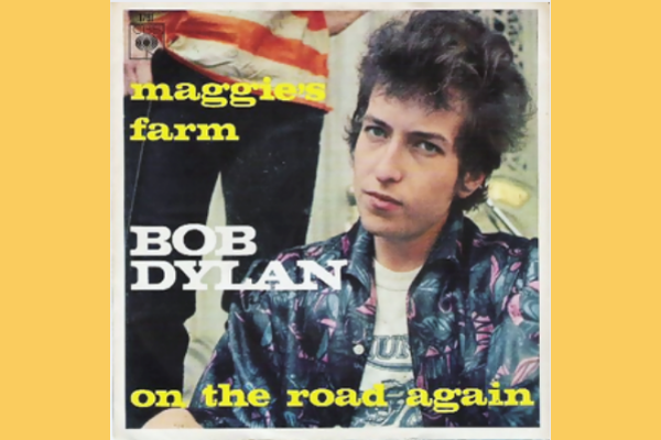 11 : Bob Dylan - Maggie's Farm