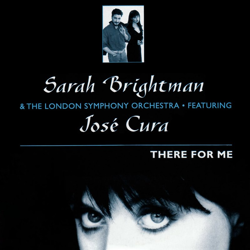 Cover There for me (feat. José Cura) - Sarah Brightman