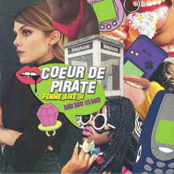 Cover Femme Like U - Cœur De Pirate