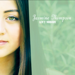 Cover Ain't Nobody - Jasmine Thompson