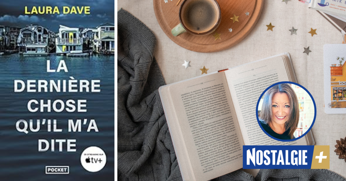 Le coup de cœur littéraire de Christine Calmeau La dernière chose qu’il m’a dite de Laura Dave